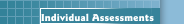 Individual Assessments